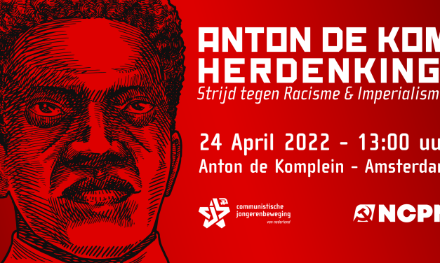 Anton de Kom Herdenking: Strijd tegen Racisme & Imperialisme