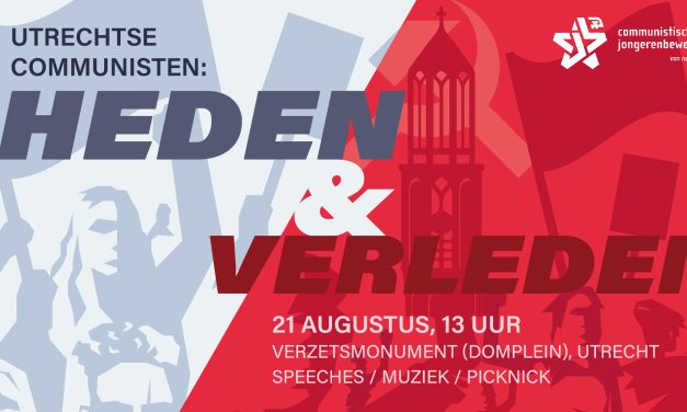 Utrechtse Communisten: Heden & Verleden
