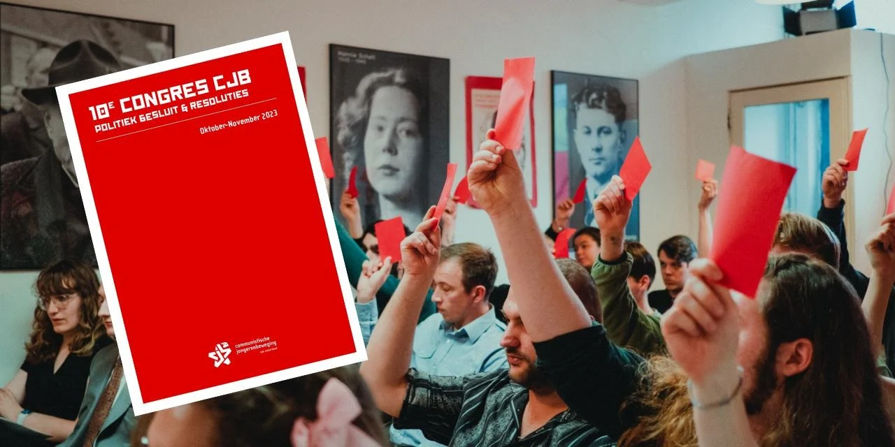 Politiek Besluit en Resoluties van het 10e Congres gepubliceerd
